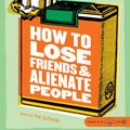Cover Art for 9781423301059, How to Lose Friends & Alienate People by Toby Young