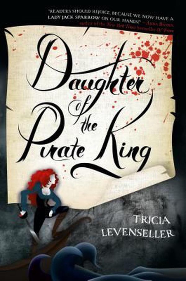Cover Art for 9781250095961, Daughter of the Pirate King by Tricia Levenseller
