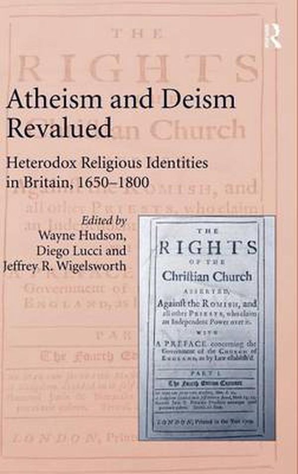 Cover Art for 9781409456803, Atheism and Deism Revalued by Wayne Hudson