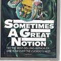 Cover Art for 9780413169402, Sometimes a Great Notion by Ken Kesey