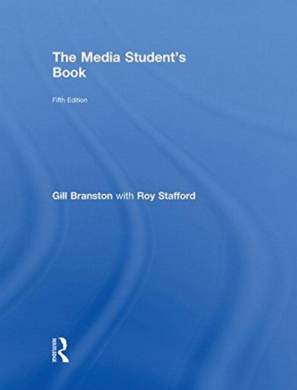 Cover Art for 9780415558419, The Media Student's Book by Gill Branston