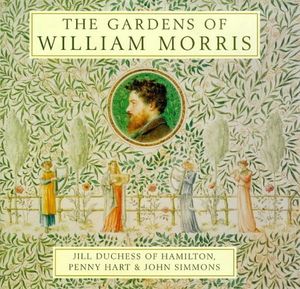 Cover Art for 9780711213708, The Gardens of William Morris by Penny Hart