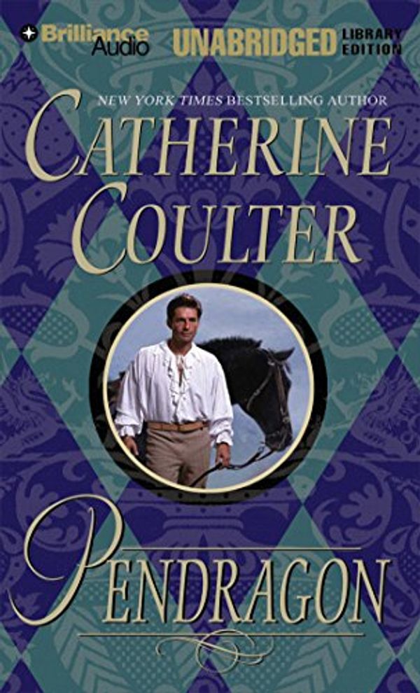 Cover Art for 9781597378420, Pendragon by Catherine Coulter