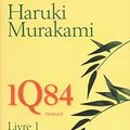 Cover Art for 9782714447074, "1Q84 livre 1 ; avril-juin" by Haruki Murakami