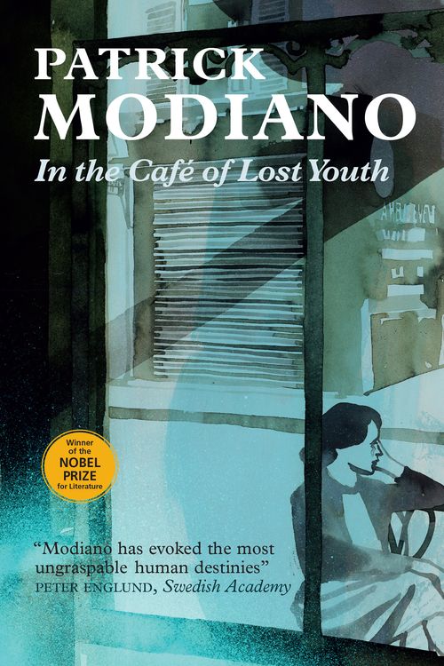 Cover Art for 9780857055286, In the Cafe of Lost Youth by Patrick Modiano