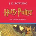 Cover Art for 9788499301785, Harry Potter i el pres d'Azkaban by J.k. Rowling
