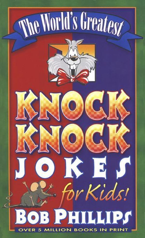 Cover Art for 9780736935142, The World's Greatest Knock-Knock Jokes for Kids by Unknown