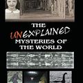 Cover Art for 9781393777861, The Unexplained Mysteries of The World by David Pietras