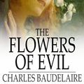 Cover Art for 9781776585472, The Flowers of Evil by Charles Baudelaire, Cyril Scott