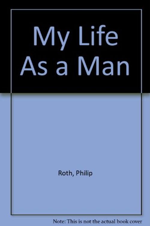 Cover Art for 9780553204391, My Life As a Man by Philip Roth