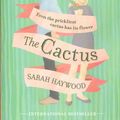Cover Art for 9780778369073, The Cactus by Sarah Haywood