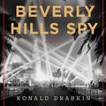 Cover Art for 9780063310070, Beverly Hills Spy by Ronald Drabkin