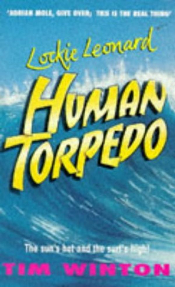 Cover Art for 9780330340670, Lockie Leonard, Human Torpedo by Tim Winton
