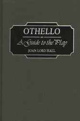 Cover Art for 9780313302633, Othello: A Guide to the Play (Greenwood Guides to Shakespeare) by Joan Lord Hall