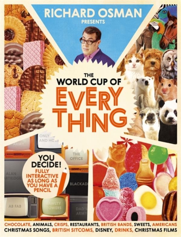 Cover Art for 9781473667266, The World Cup Of Everything: Bringing the fun home by Richard Osman
