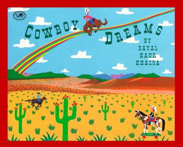 Cover Art for 9780517887448, Cowboy Dreams by Khalsa, Dayal Kaur