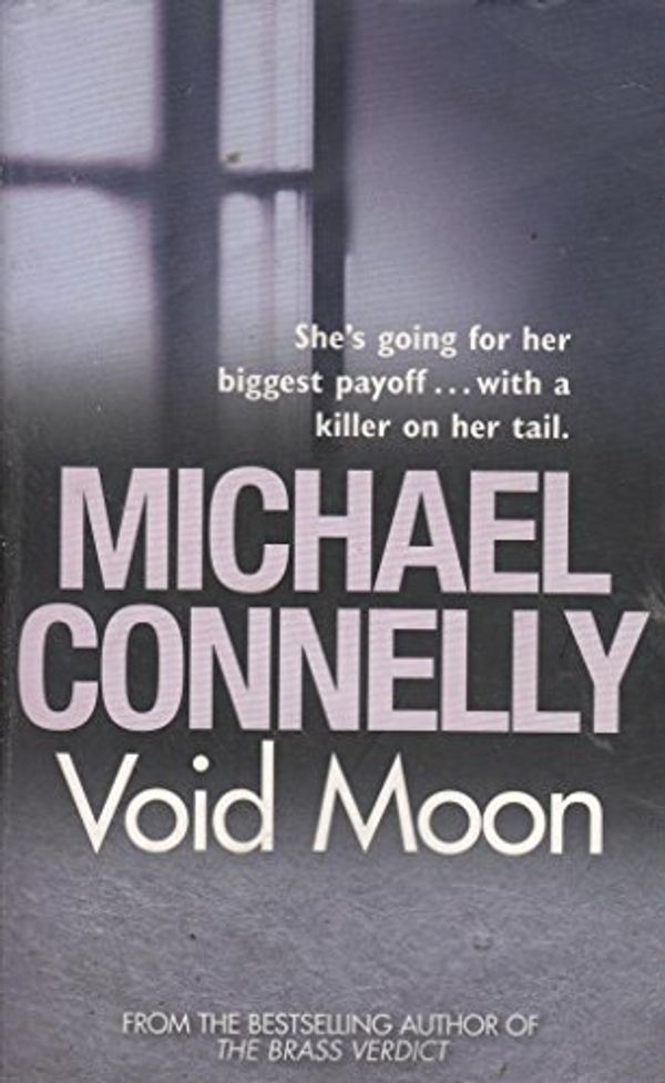 Cover Art for 9781407229911, Void Moon by Michael Connelly