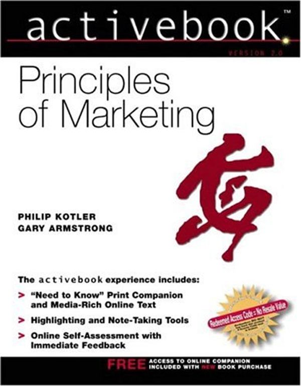 Cover Art for 9780130418142, Principles of Marketing: Activebook Version 2.0 by Philip T. Kotler, Gary Armstrong