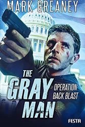 Cover Art for 9783865529664, The Gray Man - Operation Back Blast by Mark Greaney
