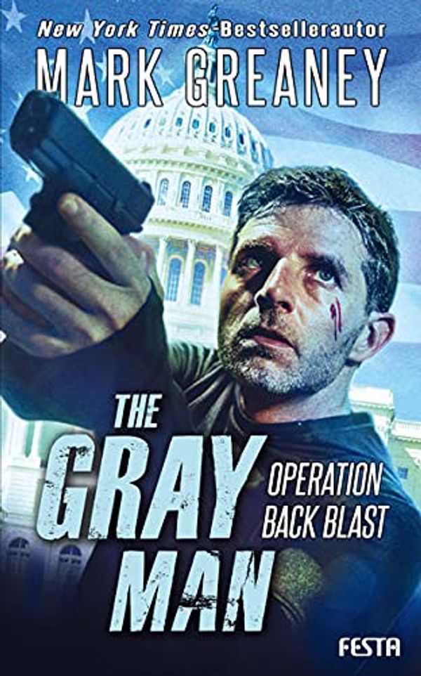 Cover Art for 9783865529664, The Gray Man - Operation Back Blast by Mark Greaney