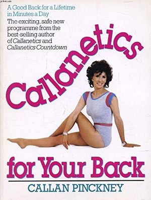 Cover Art for 9780380705061, Callanetics for Your Back by Callan Pinckney