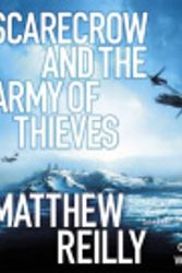 Cover Art for 9781409141525, Scarecrow and the Army of Thieves by Matthew Reilly