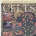 Cover Art for 9780237525750, Celts (Britain Through the Ages) by Hazel Mary Martell