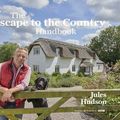 Cover Art for 9781911657255, The Escape to the Country Handbook by Jules Hudson