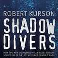 Cover Art for 9780340824542, Shadow Divers by Robert Kurson