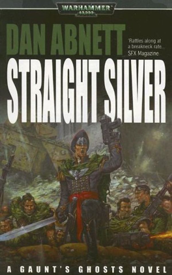 Cover Art for 9781844163281, Straight Silver by Dan Abnett