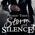 Cover Art for 9783000513510, Storm and Silence (Storm and Silence Saga) by Robert Thier