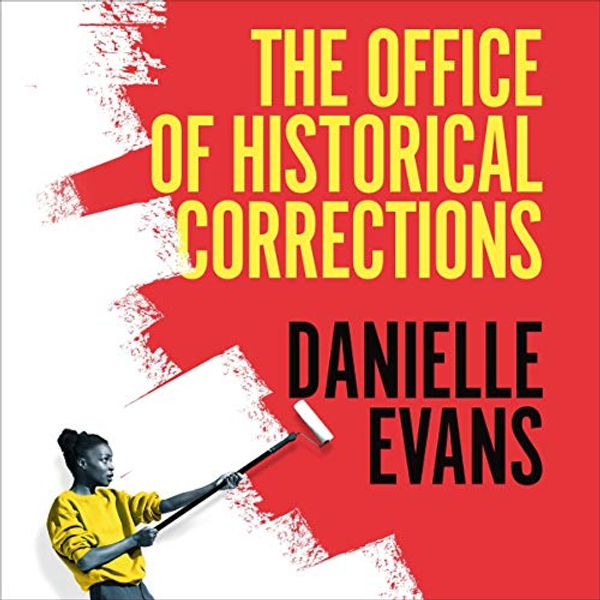 Cover Art for B08NWB8PPB, The Office of Historical Corrections: A Novella and Stories by Danielle Evans