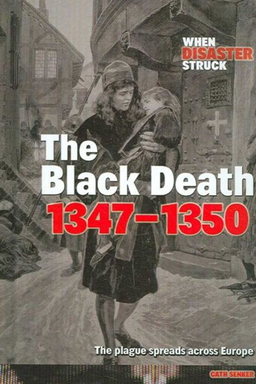 Cover Art for 9781410922786, The Black Death 1347-1350 by Cath Senker