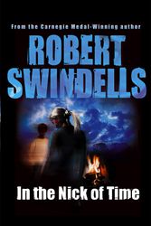 Cover Art for 9780552555852, In the Nick of Time by Robert Swindells