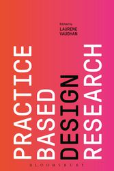 Cover Art for 9781350080409, Practice-based Design Research by Laurene Vaughan