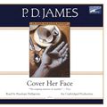 Cover Art for 9781415959381, Cover Her Face by P. D. James, Penelope Dellaporta