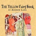 Cover Art for 9781456513207, The Yellow Fairy Book by Andrew Lang