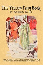 Cover Art for 9781456513207, The Yellow Fairy Book by Andrew Lang