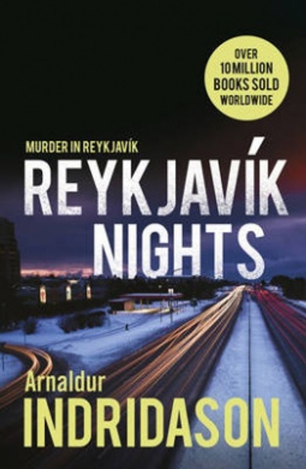 Cover Art for 9781846558139, Reykjavik Nights by Arnaldur Indridason