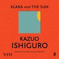 Cover Art for 9781004037131, Klara and the Sun by Kazuo Ishiguro