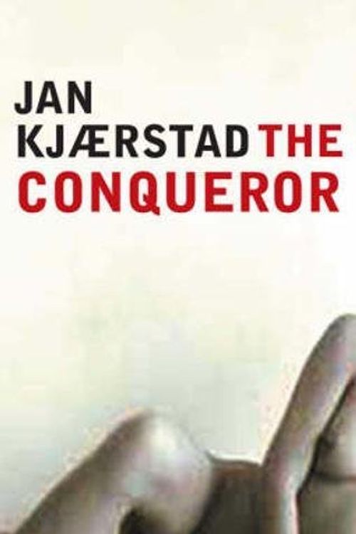 Cover Art for 9781905147168, The Conqueror by Jan Kjaerstad