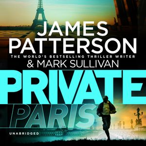 Cover Art for 9781846574498, Private Paris: (Private 10) by James Patterson