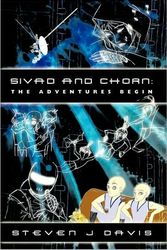 Cover Art for 9781426920066, Sivad and Chorn: The Adventures Begin by Steven J Davis