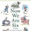 Cover Art for 9781405229937, Now We are Six by A. A. Milne