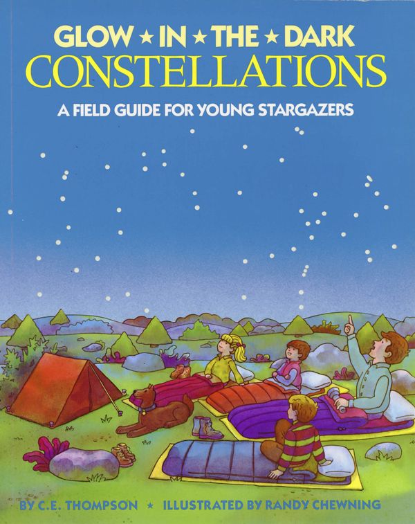 Cover Art for 9780448412535, Glow-in-the-dark constellations by C. E. Thompson