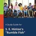 Cover Art for 9781375387309, A Study Guide for S. E. Hinton's "Rumble Fish" by Cengage Learning Gale