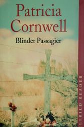 Cover Art for 9783828970793, Blinder Passagier by Patricia Daniels Cornwell