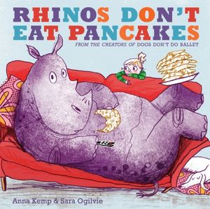 Cover Art for 9781847388780, Rhinos Don’t Eat Pancakes by Anna Kemp