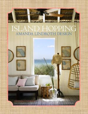 Cover Art for 9780865653528, Island Hopping: Amanda Lindroth Design by Amanda Lindroth