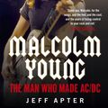Cover Art for 9781760528751, Malcolm Young by Jeff Apter